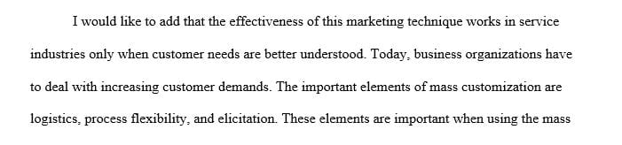 Explain the ways in which mass customization can be applied to service firms as well.
