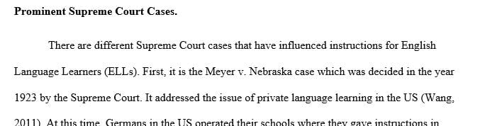 Summarize at least three major Supreme Court cases or current legislation on instructional programs for English language learners (ELLs).
