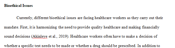 Conduct independent research (outside of your text) for current bioethical issues