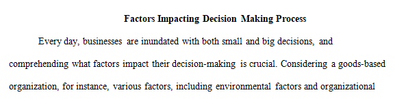 Consider all of the possibilities in regard to operations management.