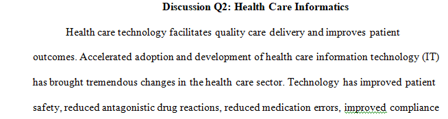 Discuss ways your organization uses technology to gather patient and health care information