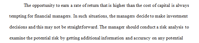 Explain why an investment decision like this isn’t always as straightforward as it might seem