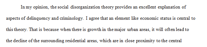 High crime and delinquency rates are maintained in socially disorganized neighborhoods