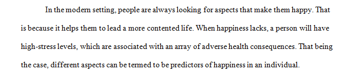 Identify and Describe the three key predictors of happiness.