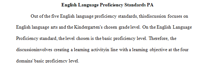 Select the stage for a grade level of your choice. Based on the Common Core Standards’ English Language Arts (ELA) performance objectives