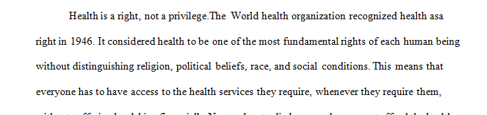 Take a position on the topic of Healthcare as a Right or Privilege