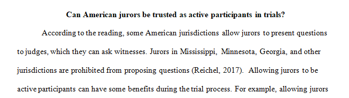 What do you think? Can American jurors be trusted as active participants in trials