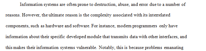 Why are information systems vulnerable to destruction, error, and abuse