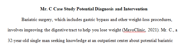 Critically evaluate Mr. C.'s potential diagnosis and intervention(s).