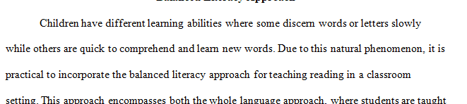 Discuss the balanced literacy approach of phonics and whole language and its viability for teaching reading in the classroom environment