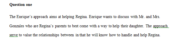 How did Enrique's approach serve to value the relationships among Mr. and Ms. Gonzales, Regina, and himself