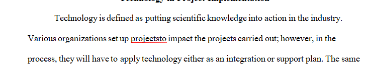 Name at least one technology that could improve the implementation process