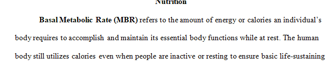 The concepts of resting energy expenditure (REE) basal metabolic rate (MBR) nutrient density and nutrients.