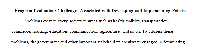 The major challenges associated with developing and implementing policies at the state, local, or federal level