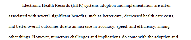 Analyze the implications and challenges of cost quality and external forces on electronic health record (EHR)