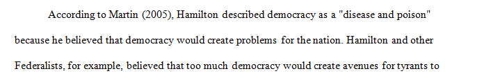 Based on the article, explain why A. Hamilton called the democracy a disease and poison