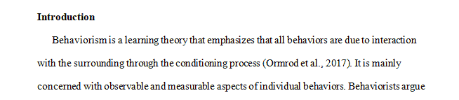 Behaviorist theories share a number of common underlying assumptions