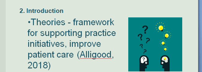 Choose a middle-range nursing theory that can be applied to your issue/problem to improve it.