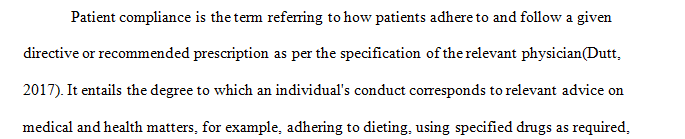 Define patient compliance and explain its importance in your field.