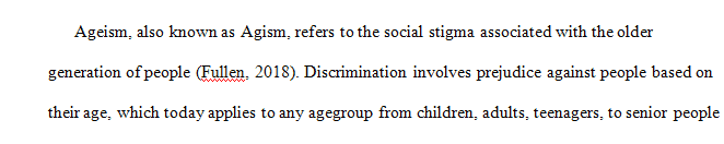 Describe ageism and its impact on societal views of older adult clients.