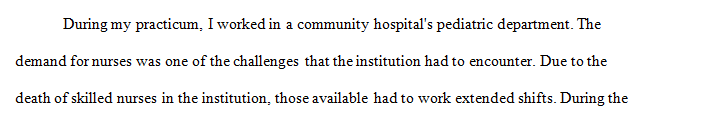 Determine what clinical problem or issue the organization is facing.