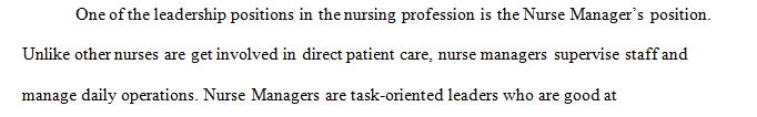 Discuss a formal role where a nurse is in a position of leadership.