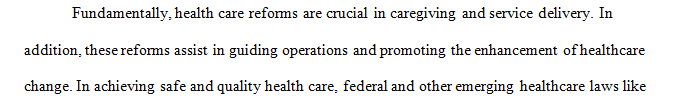 Examine changes introduced to reform or restructure the U.S. health care delivery system