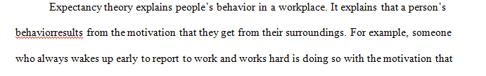 Expectancy Theory - relating to will help analyze motivational skills.