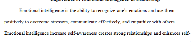 Explain why emotional intelligence is crucial for effective leadership.