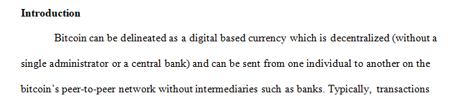 Explain why some organizations are accepting and other organizations are rejecting the use of Bitcoins as a standard form of currency.