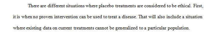 Explore the ethical controversy surrounding placebo treatments. 