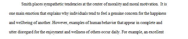 Hume and Smith locate our sympathetic tendencies at the center of morality and moral motivation.