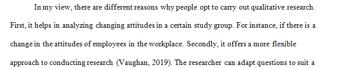 Many considerations should be taken before choosing to utilize either a quantitative or qualitative method for a research study