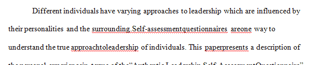 Authentic Leadership measurements focus on areas of self-awareness and personal ethics