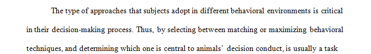 Compare and contrast the matching law with the maximizing law.