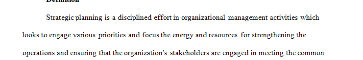 Define and explain the purpose of strategic planning.