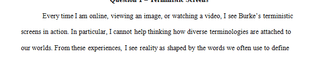 Describe a way in which terministic screens are operative in your everyday life. 