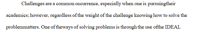 Discuss how you can work to resolve the problem using the IDEAL model.