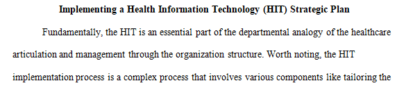 Discuss why the steering committee is very important for the success of the HIT strategic plan