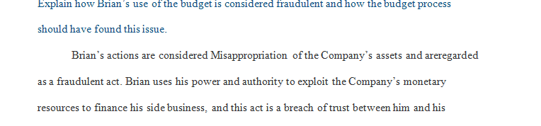 Explain how Brian’s use of the budget is considered fraudulent