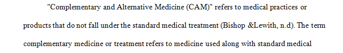 Identify methods of including the use of CAM in patient education.