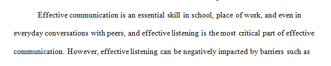 List and describe two barriers to effective listening.