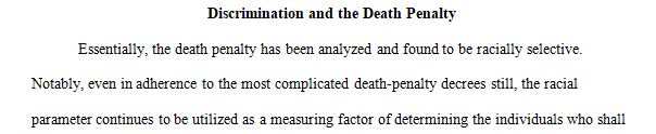 Submit a two-page case study outlining discrimination and the death penalty.