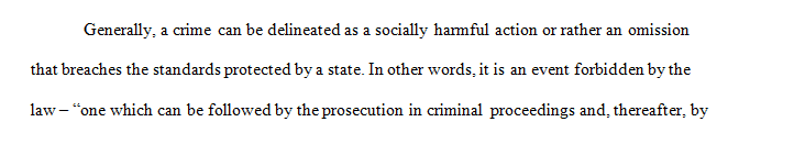 You have been asked to explain the differences between certain categories of crimes.