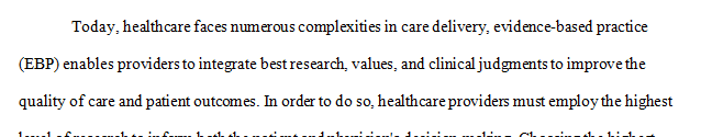 Review the Levels of Evidence on (Understanding Nursing Research).