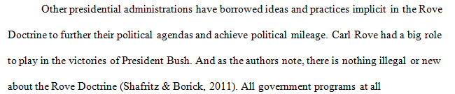 Are the practices implicit in the Rove Doctrine any different from what other presidential administrations have done to achieve political advantages