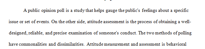 Compare attitude measurement and public opinion polling.