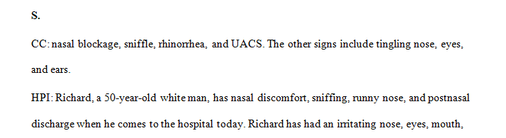 Consider what history would be necessary to collect from the patient.