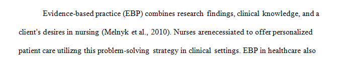 Do you feel that utilization of EBP promotes less resistance to change