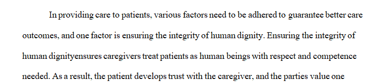 Ensuring the integrity of human dignity in the care of all patients